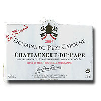 2005 Pere Caboche Mirande Chateauneuf Du Pape 750ML