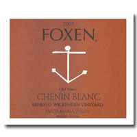 Foxen Chenin Blanc Ernesto Wickenden Vineyard