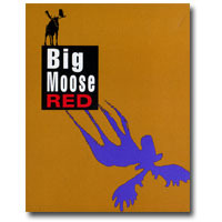 2002 Big Moose Red 750ML